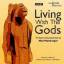 Neil Macgregor: Living with the Gods: Th