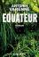 Antonin Varenne: Equateur