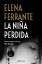 Elena Ferrante: La niña perdida (Dos ami