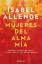 Isabel Allende: Mujeres del alma mia