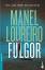 Manel Loureiro Doval: Fulgor