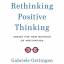 Gabriele Oettingen: Rethinking Positive 