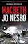 Jo Nesbo: Macbeth: William Shakespeare