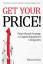 Michael Chase: Get Your Price!: Value-Ba