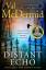 Val McDermid: The Distant Echo: Now on I