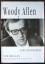 Eric Lax: Woody Allen : eine Biographie.