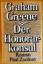 Graham Greene: Der Honorarkonsul : Roman