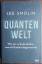 Lee Smolin: Quantenwelt. : wie wir zu En