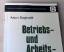 BUCH - Burghardt, Anton: Betriebs- und A