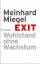 BUCH - Miegel, Meinhard: Exit: Wohlstand