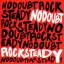 Doubt No: Rock Steady