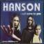 Hanson: I Will Come to You