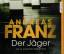 Andreas Franz: Der Jäger