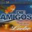 Die Amigos: Weine Nicht Um Unsere Liebe