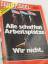 DER SPIEGEL: 17/1997, Alle schaffen Arbe