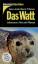 Das Watt. Lebensraum, Tiere und Pflanzen