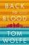 Tom Wolfe: Back to Blood: A Novel