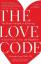 Alexander Loyd PhD.  ND: The Love Code: 