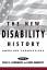 Paul K. Longmore: The New Disability His