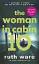 Ruth Ware: The Woman in Cabin 10