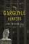 John Freeman Gill: The Gargoyle Hunters: