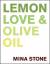 Mina Stone: Lemon, Love & Olive Oil