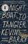 Kevin Barry: Night Boat to Tangier