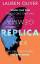 Lauren Oliver: Replica: Book One in the 