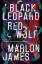 Marlon James: Black Leopard, Red Wolf: T