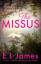 E L James: The Missus: a passionate and 