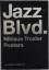 Niklaus Troxler: Jazz Blvd. - Niklaus Tr