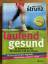 Ulrich Strunz: Laufend gesund - So mobil