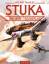 Helmut Mahlke: STUKA : Angriff - Sturzfl