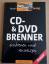 Rudolf Georg Glos: CD- und DVD-Brenner