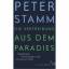 Peter Stamm: Die Vertreibung aus dem Par