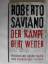 Roberto Saviano: Der Kampf geht weiter -