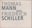 Thomas Mann über Friedrich Schiller