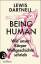 Lewis Dartnell: Being Human - Wie unser 