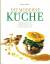 Heino Huber: Die moderne Küche - Das Sta