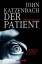 John Katzenbach: Der Patient gut