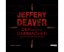 Jeffery Deaver: Der gehetzte Uhrmacher