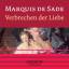 Marquis de Sade: Verbrechen der Liebe Sa