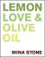 Mina Stone: Lemon, Love & Olive Oil