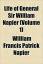 Napier, W: LIFE OF GENERAL SIR WILLIAM N