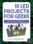 John Baichtal: 10 Led Projects for Geeks