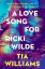 Tia Williams: A Love Song for Ricki Wild