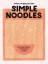 Pippa Middlehurst: Simple Noodles