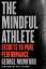 George Mumford: The Mindful Athlete