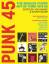 Jon Savage: Punk 45: The Singles Cover A Jon Savage: Punk 45: The Singles Cover A