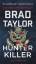 Brad Taylor: Hunter Killer: A Pike Logan